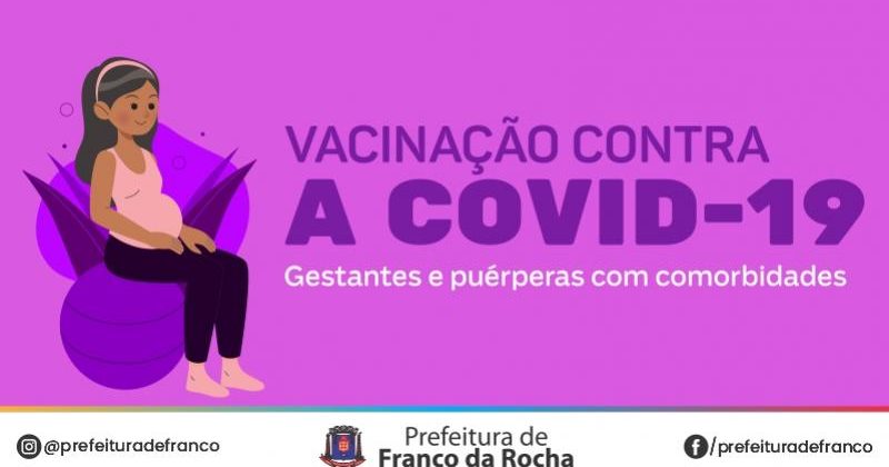 Covid-19: Franco da Rocha retoma vacinação de gestantes